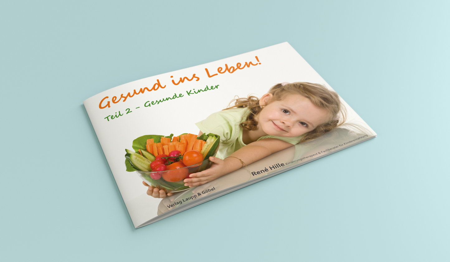 Gesund ins Leben! – Gesunde Kinder