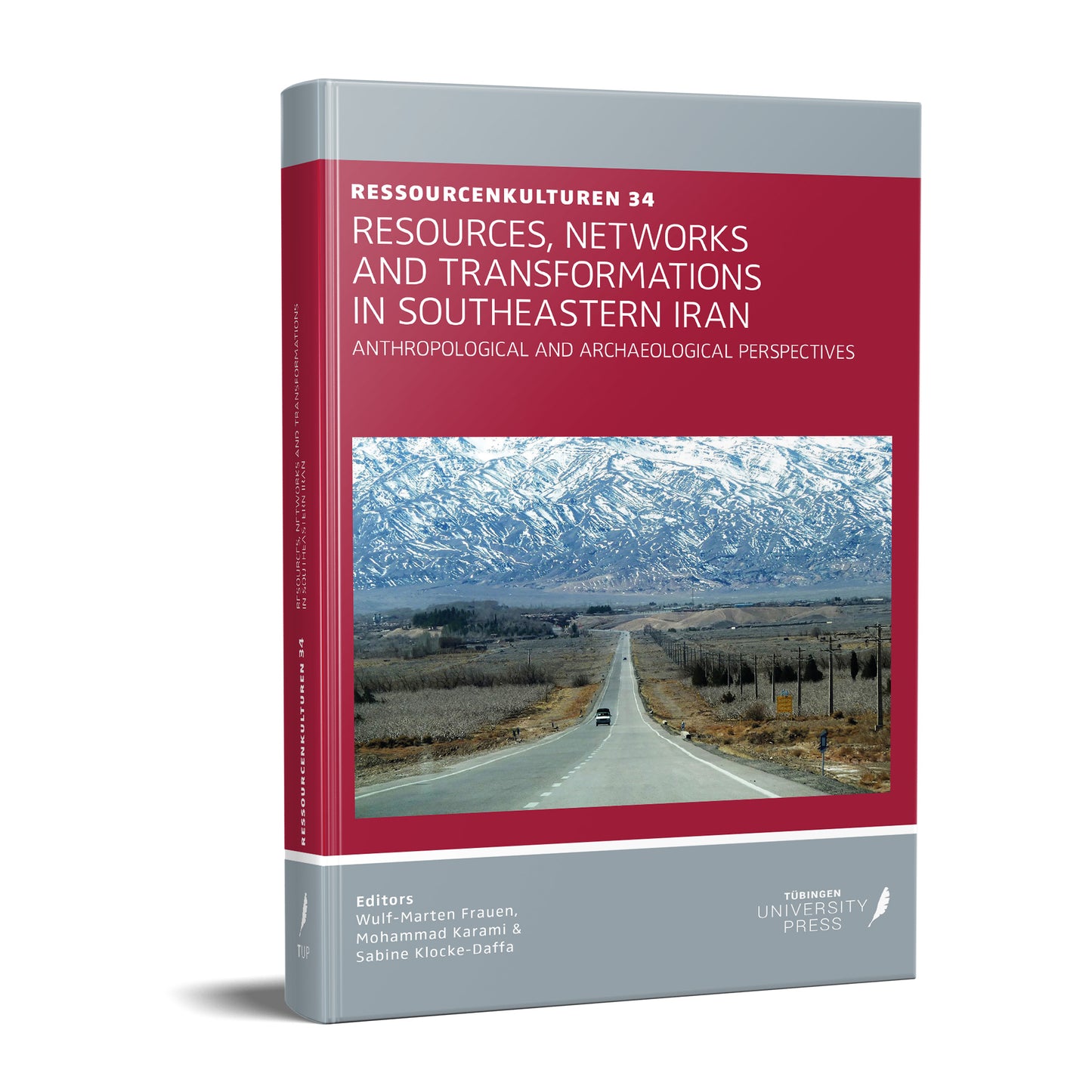 RessourcenKulturen 34 – Resources, Networks and Transformations in Southeastern Iran