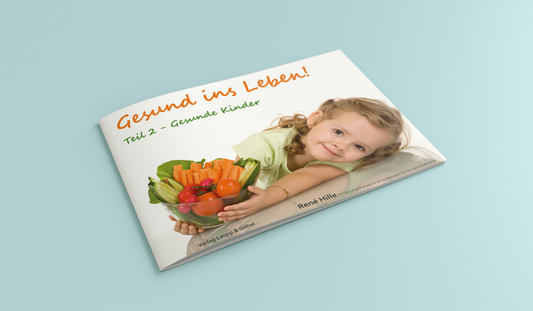 Gesund ins Leben! – Gesunde Kinder