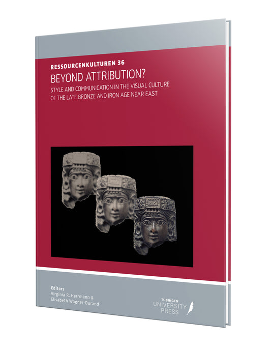 Ressourcenkulturen 36 – Style and communication in the visual culture of the late Bronze and Iron age near east