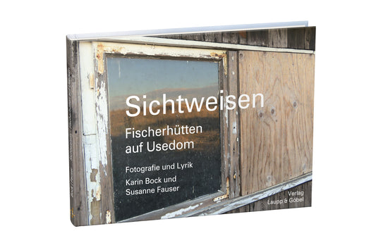 Sichtweisen – Fischerhütten auf Usedom